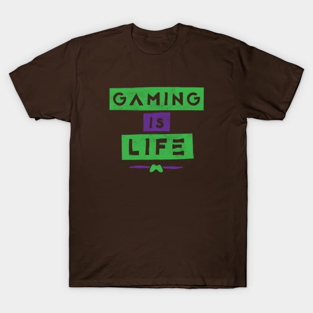 Gaming Is Life T-Shirt by Commykaze